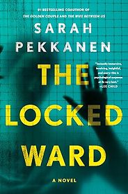 The Best Thriller Books of 2026 - The Locked Ward: A Novel by Sarah Pekkanen The Best Thriller Books of 2026 - The Locked Ward: A Novel by Sarah Pekkanen