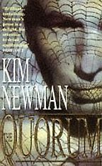 The Quorum by Kim Newman The Quorum by Kim Newman
