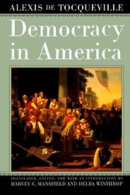 The best books on Liberal Democracy - Democracy in America by Alexis de Tocqueville The best books on Liberal Democracy - Democracy in America by Alexis de Tocqueville