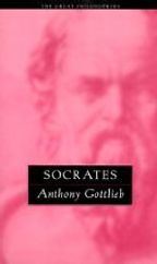 Socrates by Anthony Gottlieb Socrates by Anthony Gottlieb