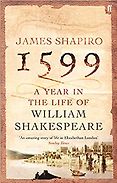 The Best Nonfiction of the Past Quarter Century: The Baillie Gifford Prize Winner of Winners - 1599: A Year in the Life of William Shakespeare by James Shapiro The Best Nonfiction of the Past Quarter Century: The Baillie Gifford Prize Winner of Winners - 1599: A Year in the Life of William Shakespeare by James Shapiro