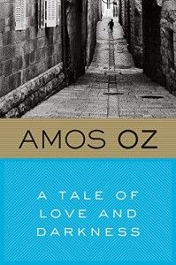 The best books on Jerusalem - A Tale of Love and Darkness by Amos Oz