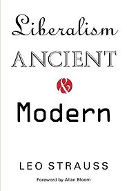 The best books on Liberty and Morality - Liberalism Ancient and Modern by Leo Strauss