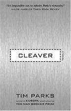 Cleaver by Tim Parks Cleaver by Tim Parks