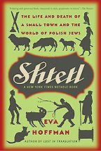Shtetl by Eva Hoffman Shtetl by Eva Hoffman