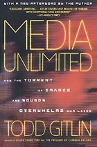 The best books on The Future of the Media - Media Unlimited by Todd Gitlin