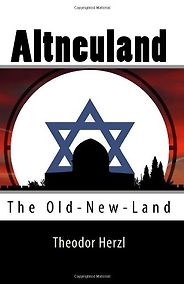 The best books on Israel - Old New Land by Theodor Herzl The best books on Israel - Old New Land by Theodor Herzl