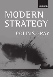 The best books on Military Strategy - Modern Strategy by Colin Gray The best books on Military Strategy - Modern Strategy by Colin Gray