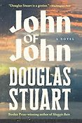 The Best Political Novels of 2026: The Orwell Prize for Fiction - John of John by Douglas Stuart The Best Political Novels of 2026: The Orwell Prize for Fiction - John of John by Douglas Stuart