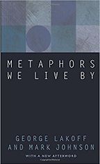 The best books on Rethinking Economics - Metaphors We Live By by George Lakoff
