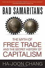 The best books on American Economic History - Bad Samaritans by Ha-Joon Chang The best books on American Economic History - Bad Samaritans by Ha-Joon Chang