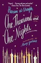 One Thousand and One Nights: A Retelling by Hanan al-Shaykh One Thousand and One Nights: A Retelling by Hanan al-Shaykh
