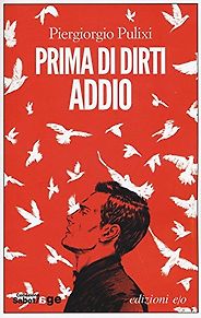 The Best Italian Crime Fiction - Prima di dirti addio by Piergiorgio Pulixi The Best Italian Crime Fiction - Prima di dirti addio by Piergiorgio Pulixi