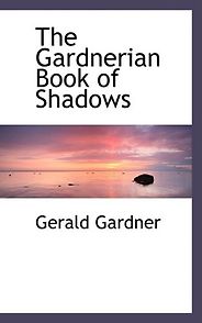 The best books on Magic - Book of Shadows by Gerald Gardner