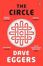 The Circle by Dave Eggers The Circle by Dave Eggers