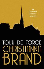 The Best Summer Mysteries - Tour de Force by Christianna Brand The Best Summer Mysteries - Tour de Force by Christianna Brand
