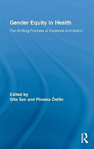 The best books on Gender Equality - Gender Equity in Health by Gita Sen and Piroska Östlin The best books on Gender Equality - Gender Equity in Health by Gita Sen and Piroska Östlin