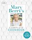 Mary Berry's Complete Cookbook: Over 650 recipes by Mary Berry