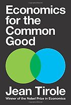 Best Economics Books of 2017 - Economics for the Common Good by Jean Tirole