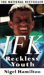 The best books on The Kennedys - JFK: Reckless Youth by Nigel Hamilton