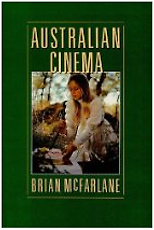 The best books on British Cinema - Australian Cinema, 1970-85 by Brian McFarlane