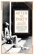After the Party by Cressida Connolly After the Party by Cressida Connolly
