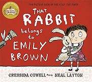 That Rabbit Belongs To Emily Brown by Cressida Cowell & Neal Layton