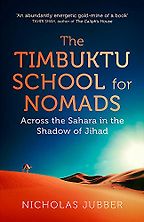 The Timbuktu School for Nomads by Nicholas Jubber