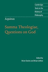 The best books on Arguments for the Existence of God - Summa Theologiae, Questions on God by (ed.) Brian Davies and Brian Leftow The best books on Arguments for the Existence of God - Summa Theologiae, Questions on God by (ed.) Brian Davies and Brian Leftow