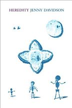 Heredity by Jenny Davidson Heredity by Jenny Davidson