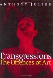 The best books on Censorship - Transgressions by Anthony Julius