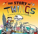 The Story of Things by Neal Layton The Story of Things by Neal Layton