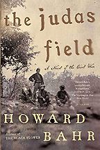 Classic Novels of the American Civil War - The Judas Field by Howard Bahr Classic Novels of the American Civil War - The Judas Field by Howard Bahr