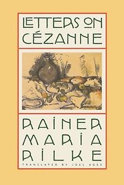 Letters on Cézanne by Rainer Maria Rilke