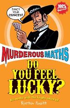 The best books on Statistics and Risk - Do You Feel Lucky? by Kjartan Poskitt The best books on Statistics and Risk - Do You Feel Lucky? by Kjartan Poskitt