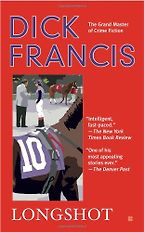 The best books on The Equestrian Life - Longshot by Dick Francis The best books on The Equestrian Life - Longshot by Dick Francis