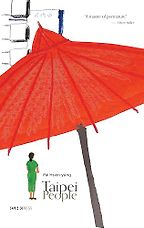 Taipei People by Pai Hsien-yung Taipei People by Pai Hsien-yung