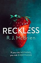 The Best Crime Fiction of 2021 - Reckless by R.J. McBrien The Best Crime Fiction of 2021 - Reckless by R.J. McBrien