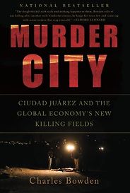 The best books on The War on Drugs - Murder City by Charles Bowden