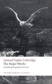 Samuel Taylor Coleridge: The Major Works by H. J. Jackson (Editor) Samuel Taylor Coleridge: The Major Works by H. J. Jackson (Editor)