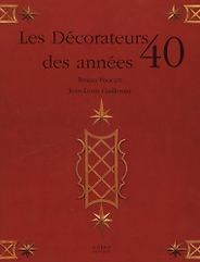 The best books on Interior Design - Les Decorateurs des Annees 40 by Bruno Foucart and Jean-Louis Gaillemin The best books on Interior Design - Les Decorateurs des Annees 40 by Bruno Foucart and Jean-Louis Gaillemin