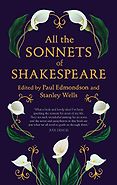 The best books on Shakespeare’s Sonnets - All the Sonnets of Shakespeare by Paul Edmonson, Stanley Wells & William Shakespeare The best books on Shakespeare’s Sonnets - All the Sonnets of Shakespeare by Paul Edmonson, Stanley Wells & William Shakespeare