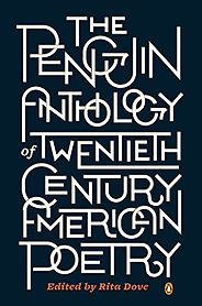 The Best American Poetry - The Penguin Anthology of Twentieth Century American Poetry by Rita Dove The Best American Poetry - The Penguin Anthology of Twentieth Century American Poetry by Rita Dove