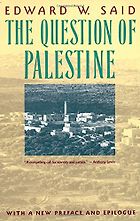 The best books on Zionism and Anti-Zionism - The Question of Palestine by Edward Said