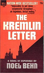 The Best Forgotten Cold War Thrillers - The Kremlin Letter by Noel Behn The Best Forgotten Cold War Thrillers - The Kremlin Letter by Noel Behn