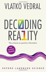 The best books on Quantum Theory - Decoding Reality: The Universe as Quantum Information by Vlatko Vedral