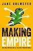 Making Empire: Ireland, Imperialism and the Early Modern World by Jane Ohlmeyer
