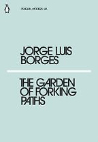 The best books on Parallel Worlds - The Garden of Forking Paths by Jorge Luis Borges