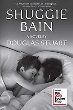 Booker Prize-Winning Novels - Shuggie Bain: A Novel by Douglas Stuart Booker Prize-Winning Novels - Shuggie Bain: A Novel by Douglas Stuart