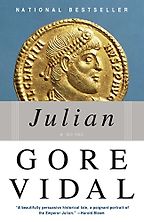Historical Fiction Set in the Ancient World - Julian by Gore Vidal Historical Fiction Set in the Ancient World - Julian by Gore Vidal